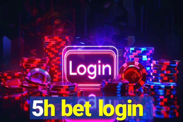 5h bet login